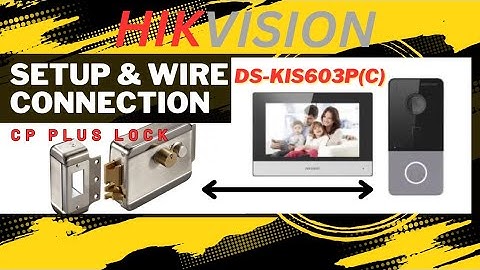 Hikvision DS-KIS603-P(C) VDP installation and wire connection| How to setup Hikvision intercom kit