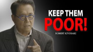 Robert Kiyosaki 2023 Best Motivational Speech! KEEP THEM POOR