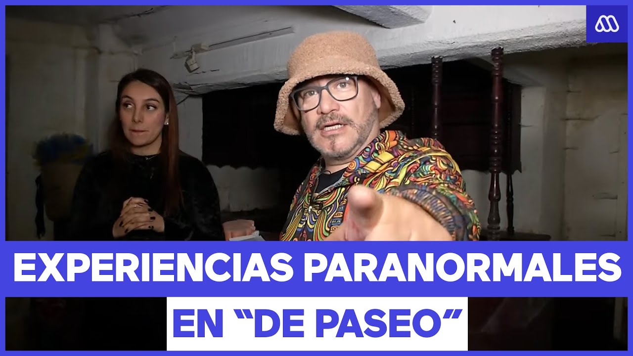 Manifestaciones energéticas: Las experiencias paranormales en De Paseo junto a Salfate