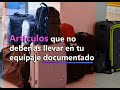 Lo que no deberías llevar en tu equipaje documentado