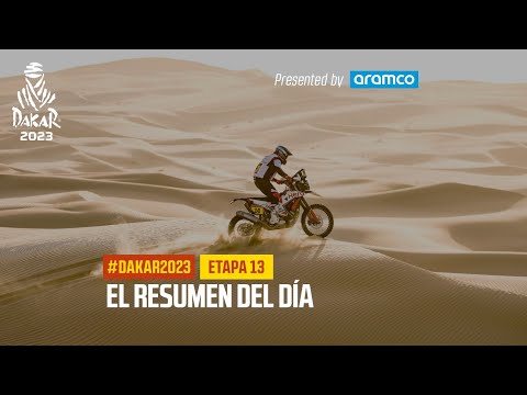 El resumen del Etapa 13 presentado por Aramco - #Dakar2023