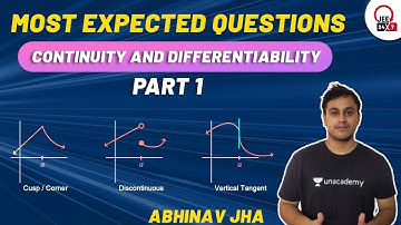 JEE Maths: Continuity and Differentiability | Most Expected Questions 1 | JEE 24x7 | Abhinav Jha