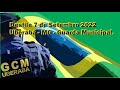 Desfile 7 de Setembro 2022 Uberaba - MG. Guarda Municipal. GCM