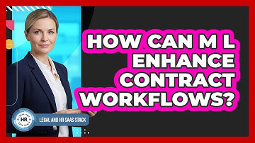 How Can ML Enhance Contract Workflows?