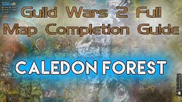 Caledon Forest - GW2 FULL Map Completion Guide 2020 - The Legend Giveaway
