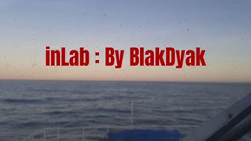Inlab: By Blakdyak with Lyrics....  ♥️♥️♥️♥️