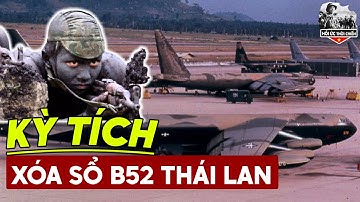 Đặc Công Việt Nam Đánh Hạ Máy Bay B52 Ngay Tại Sảo Huyệt Thái Lan Thế Nào?