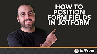 How to position form fields in Jotform