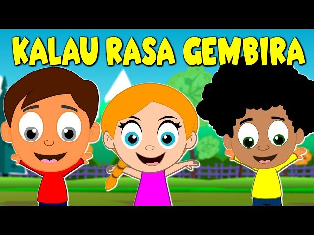 Lagu Kanak Kanak Melayu Malaysia - KALAU RASA GEMBIRA - IF YOU ARE HAPPY AND YOU KNOW IT IN MALAY class=