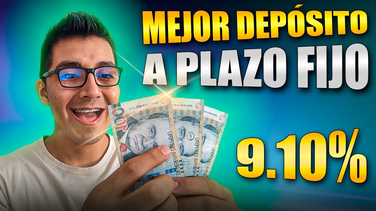 MEJOR DEPOSITO A PLAZO FIJO PERU JUNIO 2023 - YouTube
