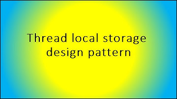 Thread local storage design pattern