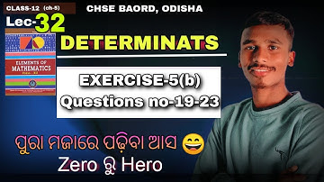 EXERCISE-5b//Questionsno-19-23//Determinant class12//Lec-32/chse Odisha/by bachan sir