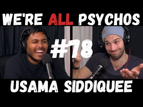 we're-all-psychos-podcast-#78---usama-siddiquee-and-the-gay-indian-dad