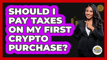 Should I Pay Taxes On My First Crypto Purchase? - CryptoBasics360.com