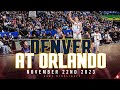 Denver Falls To Orlando On The Road 11 22 Full Game Highlights 