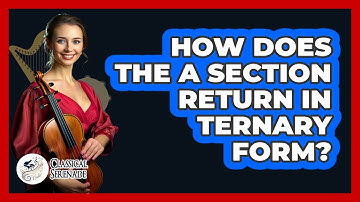 How Does the A Section Return in Ternary Form?