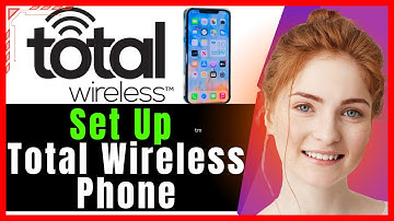 How To Set Up Total Wireless Phone❗(Step-by-Step Guide)✅