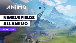 Aniimo Nimbus Fields All Aniimo Locations (100%)