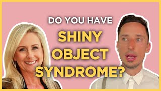 Shiny Object Syndrome and Mentors