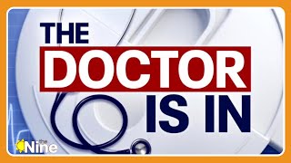 The Doctor Is In: May is Stroke Awareness Month | The Nine