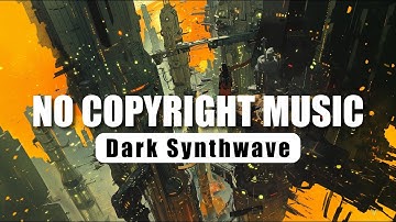 Vortex City | Dark Synthwave | No Copyright Music