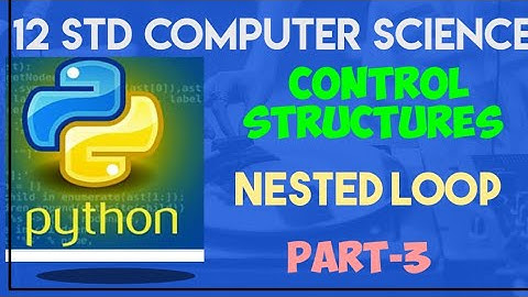 12 Std | Chapter-6 | Control Structures | Nested Loop | Part-3 | Live Program run through Mobile