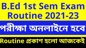 B.Ed 1st Semester Exam Routine 2021-23 | B.Ed 1st Sem Exam Routine 2021-23 |  B.Ed 1st Exam Online