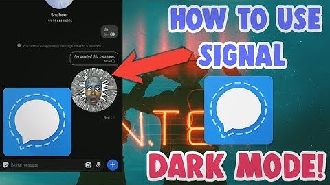 How To Use Signal Private Messenger App | how to get/change to dark mode on signal messenger