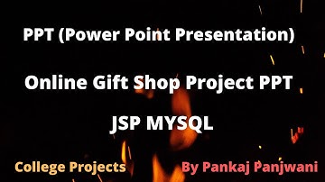PPT || Online Gift Shop Project PPT || JSP MYSQL