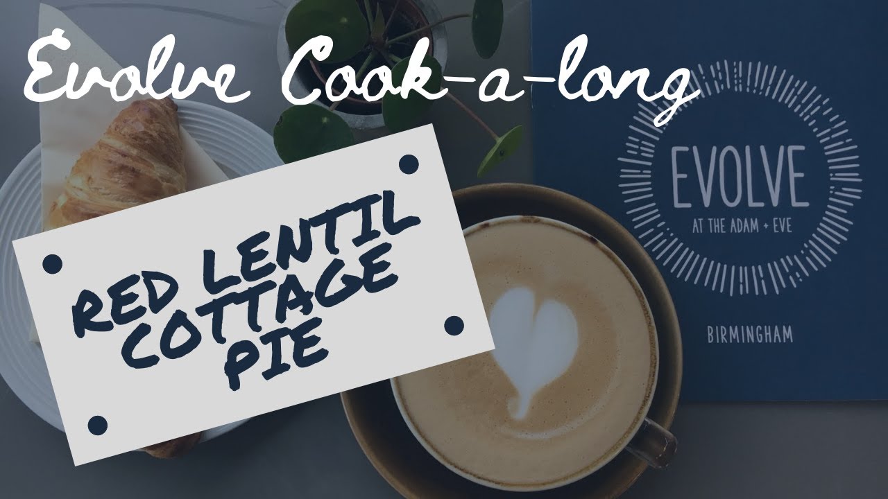 EVOLVE COOK-A-LONG RED LENTIL COTTAGE PIE