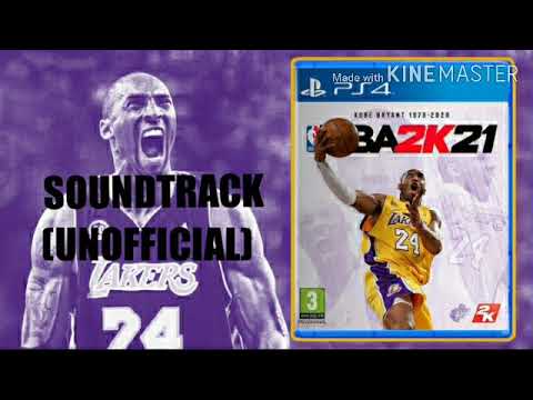 NBA 2K21 Unofficial Soundtrack (NBA 2K21 SOUNDTRACK ...