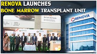 Advanced Bone Marrow Transplant & Cellular Therapy Unit Launch | Renova Century Hospitals