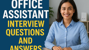 Top 20 Office Assistant Interview Questions and Answers for 2025
