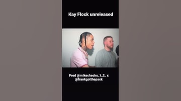 Kay Flock UNRELEASED SNIPPET prod @mikechecks_1_2_ x @frankgotthepack