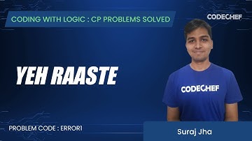 ERROR1 | YEH RAASTE | Coding with Logic: CP Problems Solved Cakewalk