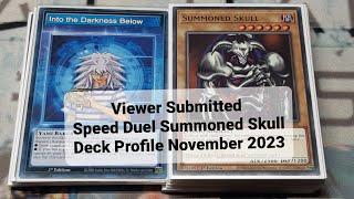 Viewer Submitted Speed Duel Summoned Skull Deck Profile November 2023
