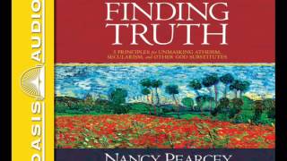 "Finding Truth" by Nancy Pearcey