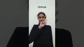 Untrue #englishwords #indiasignlanguage #untrue
