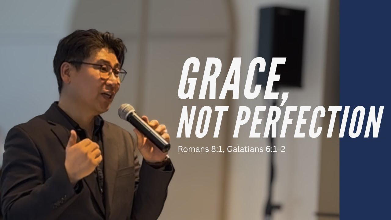 Grace, Not Perfection Romans 8:1, Galatians 6:1–2 l Salt + Light Sunday Worship Service