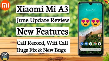 Mi A3 June Update 2020 | Mi A3 June Update Features | Mi A3 June Update Review | Mi A3 Android10
