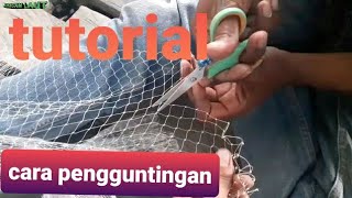 tutorial cara membuat jala dari bahan jaring (pukat) 1 hari bisa selesai,