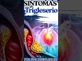 Los triglicéridos altos generalmente no presentan síntomas.