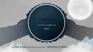 Marian Cozma - Luna Alba (BrianTheOne Trap Version)
