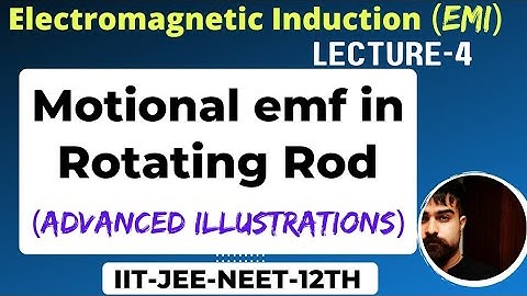 Motional emf in rotating rod | Numericals on motional emf | Rotation of rod in magnetic field | JEE