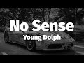 Young Dolph No Sense Lyrics 