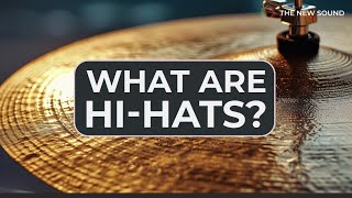 What Are Hi-Hats?