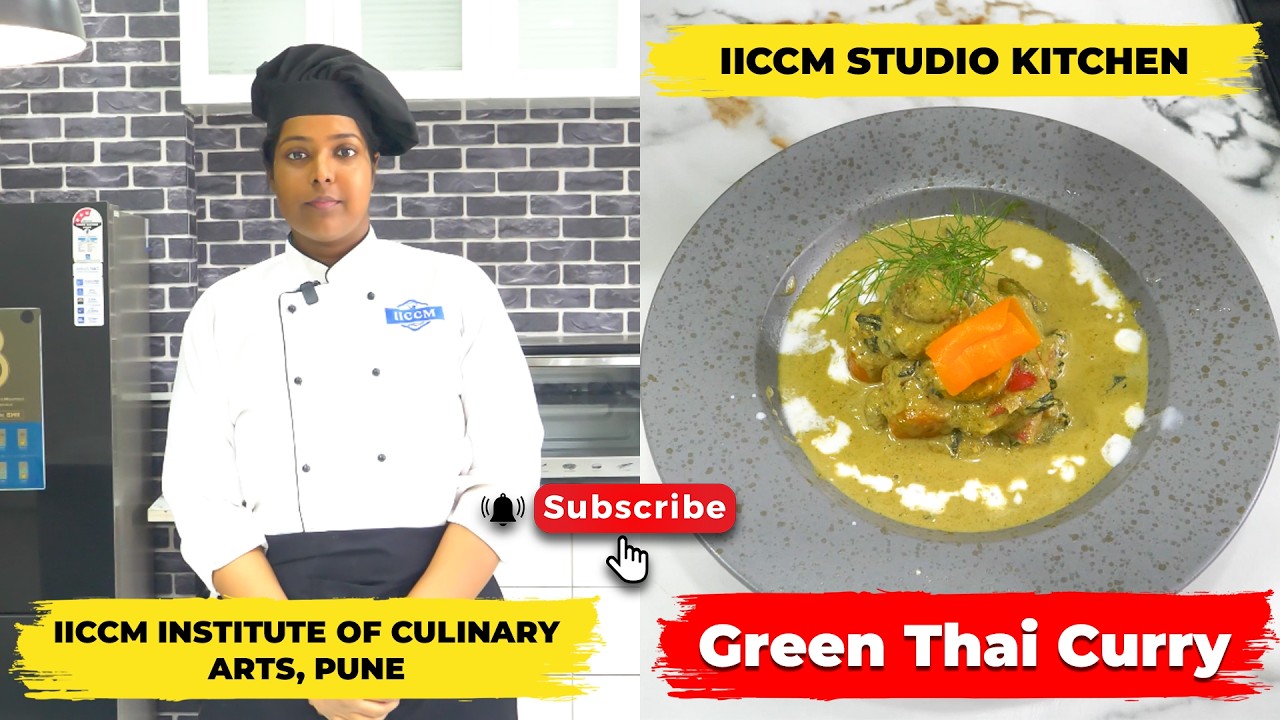 GREEN THAI CURRY | green thai curry | IICCM College of Culinary Arts