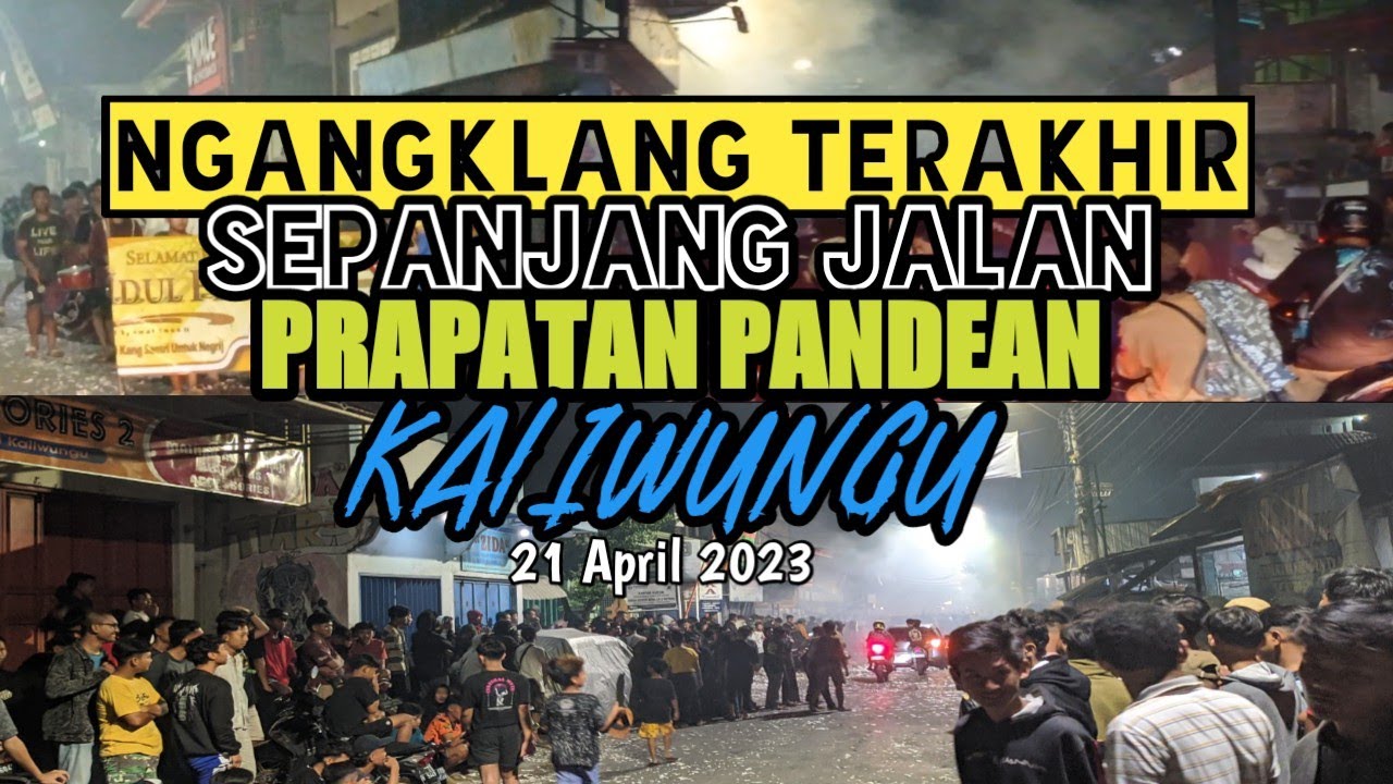 SEPANJANG  PRAPATAN JALAN PANDEAN KALIWUNGU FULL RAME ||RAMADHAN TERAKHIR 21 APRIL 2023