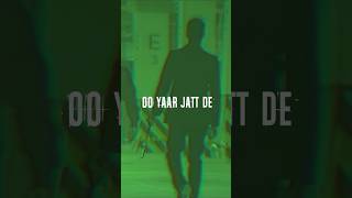 O Yaar Jatt De !! #punjabisong #shortsyoutube #lyrics #shortfeed