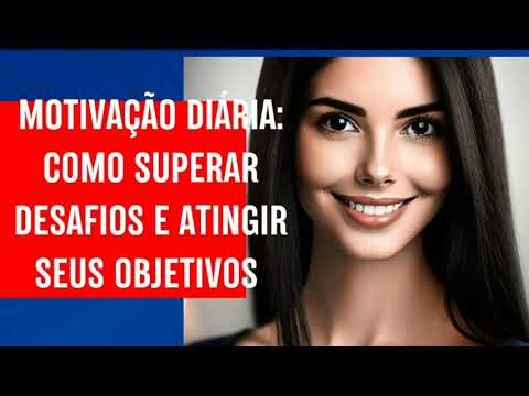 Motivação Diária: Como